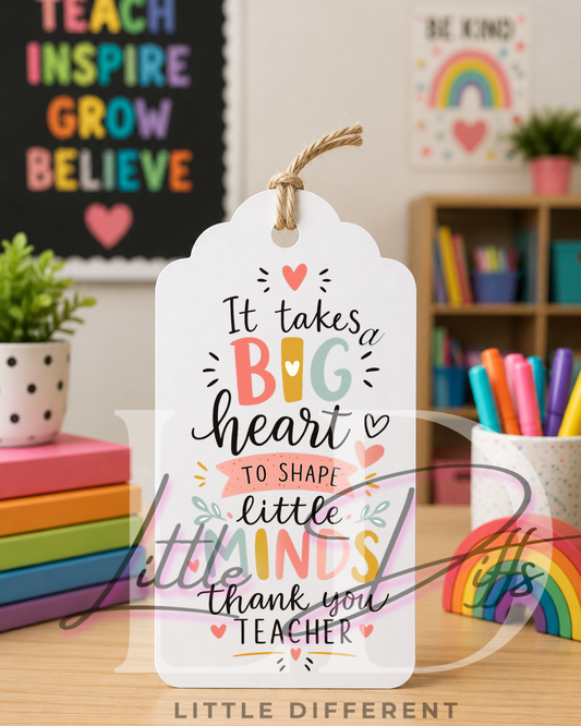 It Takes a Big Heart to Shape Little Minds Gift Tag (pack of 5)